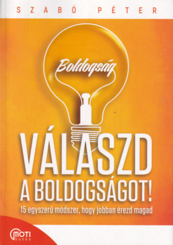 Szab Pter - Vlaszd a boldogsgot!