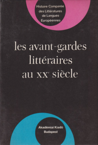 Les avant-gardes litt�raires au XXe si�cle I-II