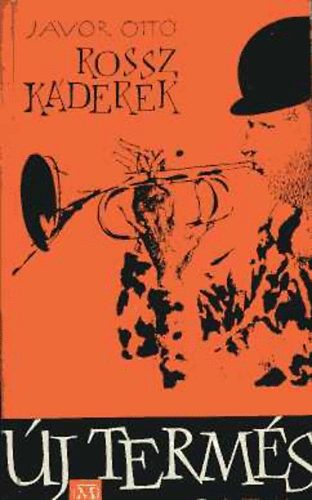 J�vor Ott� - Rossz k�derek