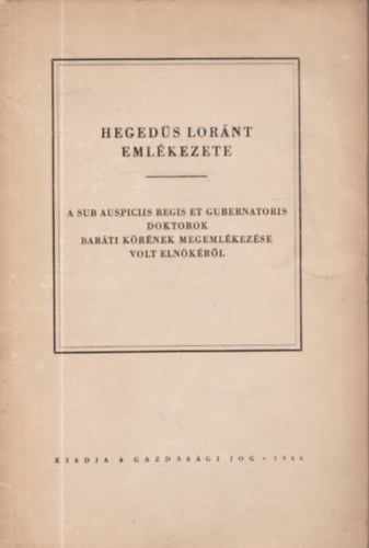 Heged�s Lor�nt eml�kezete