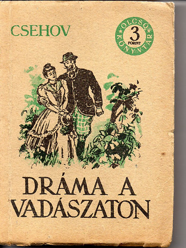 Anton Pavlovics Csehov - Dr�ma a vad�szaton