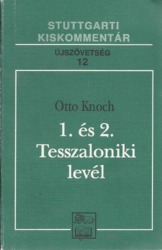 Knoch, Otto - 1. �s 2. Tesszaloniki lev�l