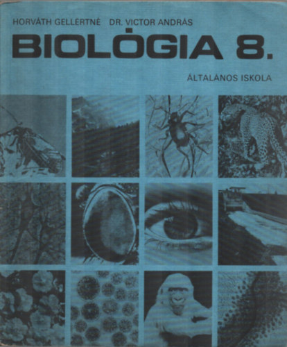 Dr. Victor Andrs Horvth Gellrtn - Biolgia 8