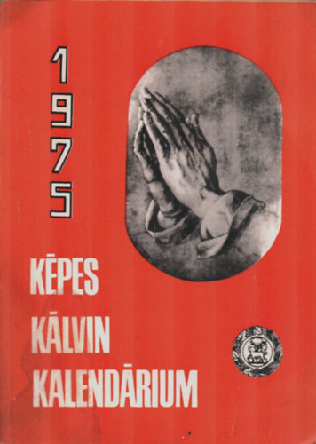 Dusicza Ferenc  (felels kiad) - Kpes Klvin kalendrium 1975