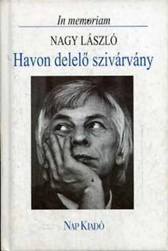 Havon delel� sziv�rv�ny (In memorian Nagy L�szl�)