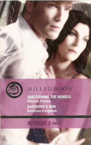 Kathleen Creighton Delores Fossen - Questioning the Heiress, Daredevils Run