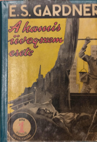 E. S. Gardner - A hamis vegszem esete