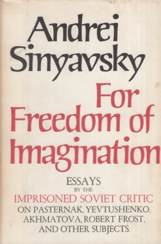 Andrei Sinyavsky - For Freedom of Imagination