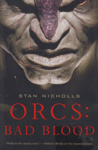 Stan Nicholls - Orcs: Bad Blood