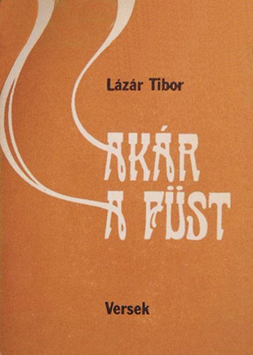 Lzr Tibor - Akr a fst