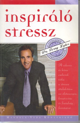 Terry Lyles - Inspir�l� stressz