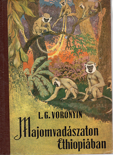 L. G. Voronyin - Majomvadszaton Ethipiban
