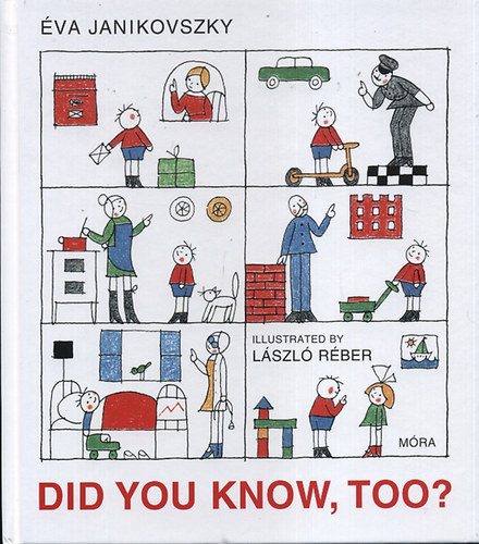 Janikovszky Éva - Did You Know, Too?