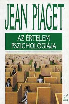 Jean Piaget - Az rtelem pszicholgija