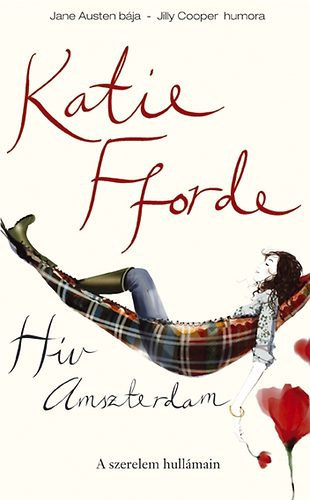Katie Fforde - Hv Amszterdam (A SZERELEM HULLMAIN)