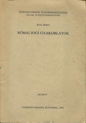 Br�sz R�bert - R�mai jogi gyakorlatok