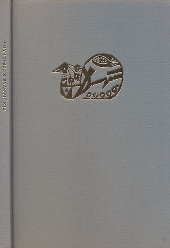 T�z magyar n�pballada (Domj�n J�zsef fametszeteivel)