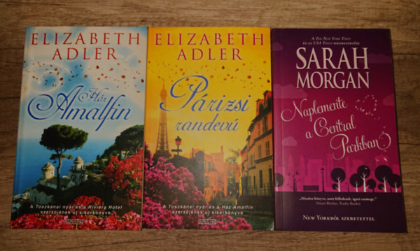 Sarah Morgan Elisabeth Adler - 3 romantikus t�rt�net elv�gy�d�knak: Naplemente a Central Parkban, P�rizsi randev�, H�z Amalfin