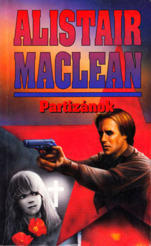 Alistair MacLean - Partiz�nok