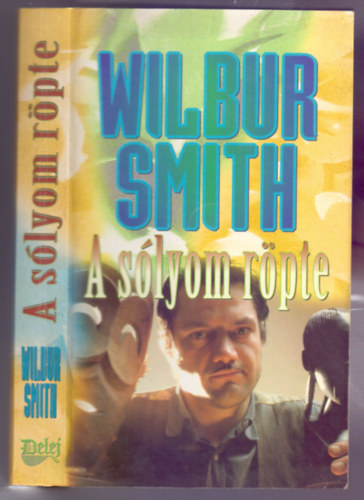 Wilbur Smith - A slyom rpte (Ballantyne 1.)