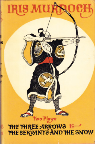 Iris Murdoch - The Three Arrows and the Servants and the Snow