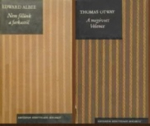 Thomas Otway Edward Albee - 2 db Kriterion dr�m�k k�tet (Nem f�l�nk a farkast�l / A meg�vott Velence)