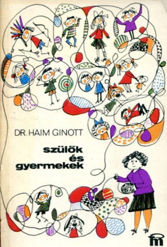 Haim Ginott dr. - Szlk s gyermekek