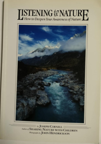 Joseph Cornell - Listening To Nature: How to Deepen Your Awareness of Nature