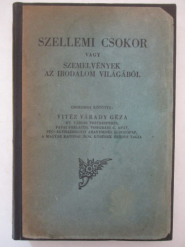 vitz Vrady Gza - Szellemi csokor vagy szemelvnyek az irodalom vilgbl