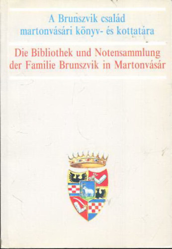 Hornyk Mria  (szerk) - A Brunszvik-csald martonvsri knyv- s kottatra