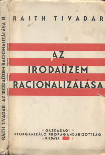 Raith Tivadar - Az irodaüzem racionalizálása II.