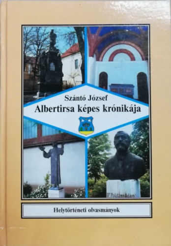 Sz�nt� J�zsef - Albertirsa k�pes kr�nik�ja