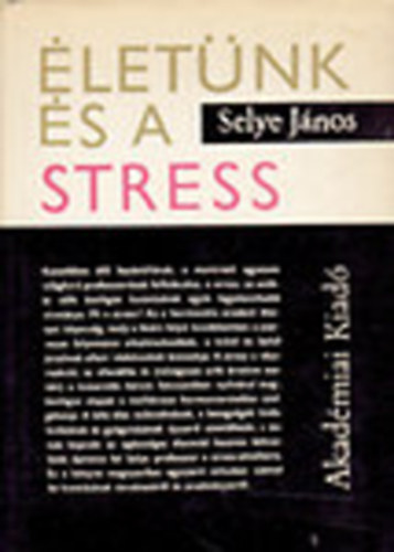 Selye Jnos - letnk s a stress