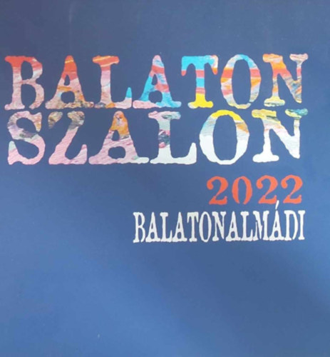 Balaton szalon 2022 - Balatonalmdi
