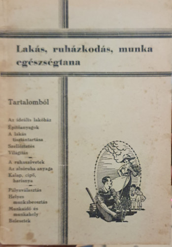 Dr. Andriska Viktor - Lakás-ruházkodás-munka egészségtana (Boldog Élet Könyvtára 7.)