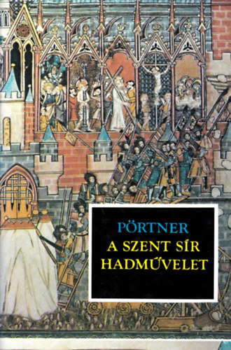 Rudolf P�rtner - A szent s�r hadm�velet