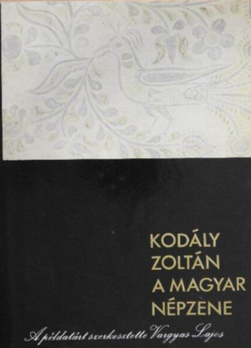 Kodály Zoltán - A magyar népzene