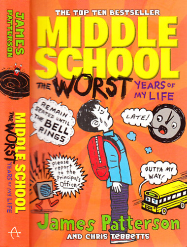 James Patterson - Middle School, The Worst Years of My Life