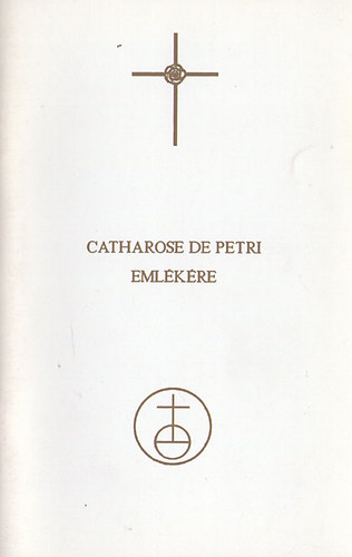 Catharose De Petri Emlkre