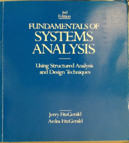 Ardra Fitzgerald Jerry Fitzgerald - Fundamentals of Systems Analysis  (3rd Edition)