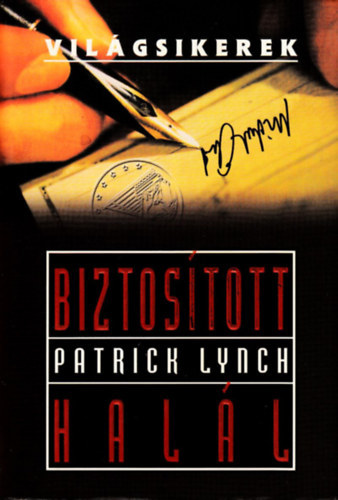 Patrick Lynch - Biztostott hall