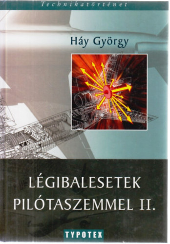 Hy Gyrgy - Lgibalesetek piltaszemmel II.