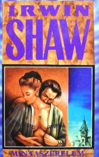 Irwin Shaw - Mintaszerelem