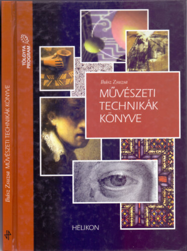 Ihsz Zsuzsa - Mvszeti technikk knyve ("Tlgyfa-program")
