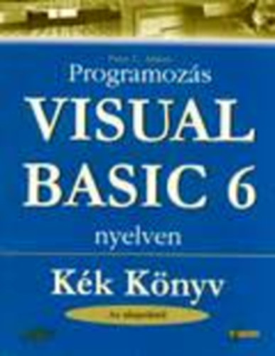 Peter G. Aitken - Programozs Visual Basic 6 nyelven (kk knyv-az alapoktl)