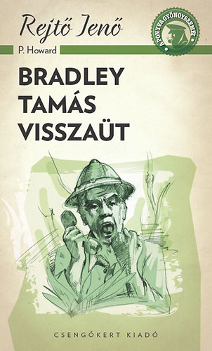 Rejt� Jen� - Bradley Tam�s vissza�t