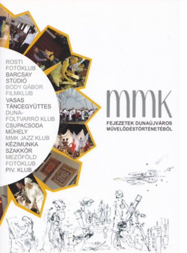 Szente T�nde  (szerk.) - Fejezetek Duna�jv�ros m�vel�d�st�rt�net�b�l