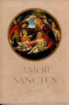 Babits Mih�ly (ford.) - Amor Sanctus - Szent szeretet k�nyve