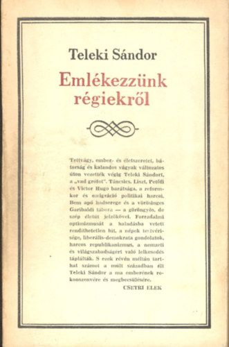 Teleki Sándor - Emlékezzünk régiekről