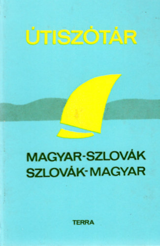 Szlovák-magyar, magyar-szlovák útiszótár
